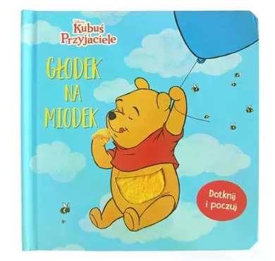 Kubuś i Przyjaciele. Głodek na miodek. Książeczka sensoryczna
