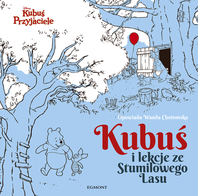 Kubuś i Przyjaciele. Kubuś i lekcje ze Stumilowego Lasu