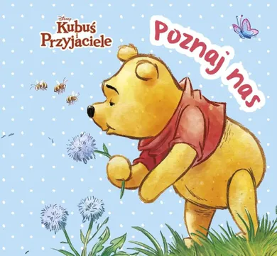 Kubuś i Przyjaciele. Poznaj nas