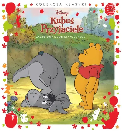 Kubuś i Przyjaciele. Zgubiony ogon Kłapouchego