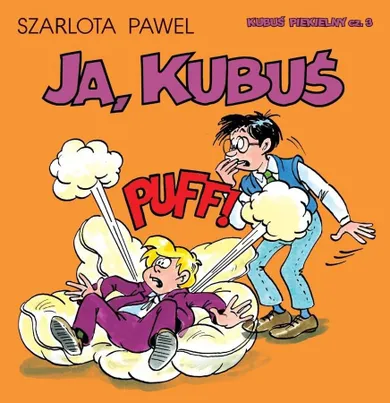 Kubuś Piekielny. Tom 3. Ja, Kubuś