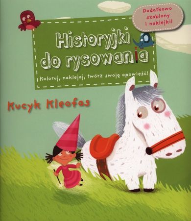 Kucyk Kleofas. Historyjki do rysowania