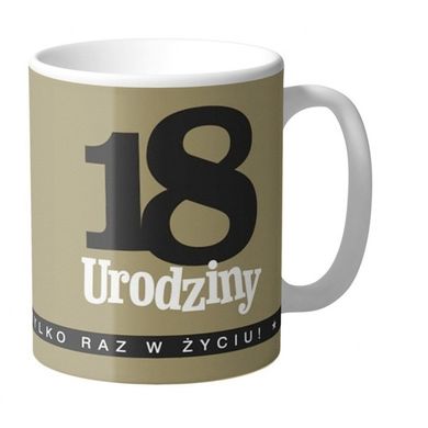 Kukartka, kubek gigant, 18 Urodziny ma się tylko raz w życiu! 700 ml