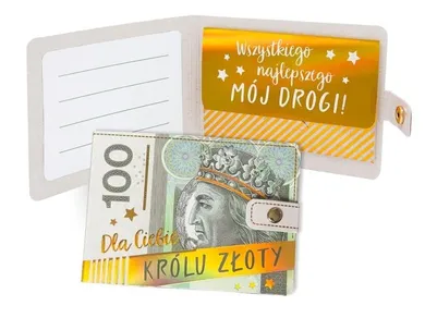 Kukartka, portfelik, Dla Ciebie królu złoty, banknot 100zł