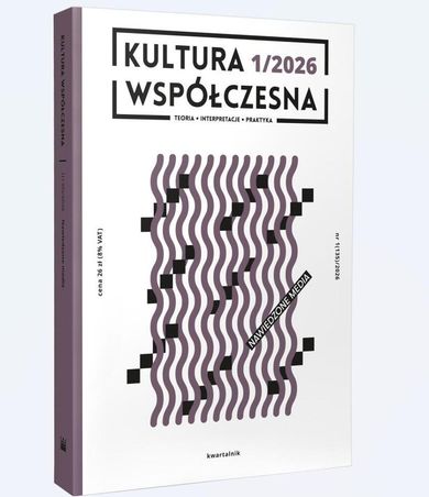 Kultura Współczesna 1/2026 Nawiedzone media