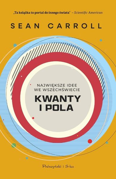 Kwanty i pola. Największe idee we Wszechświecie