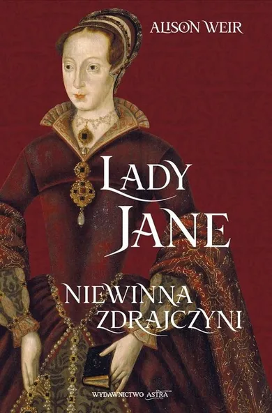 Lady Jane. Niewinna zdrajczyni