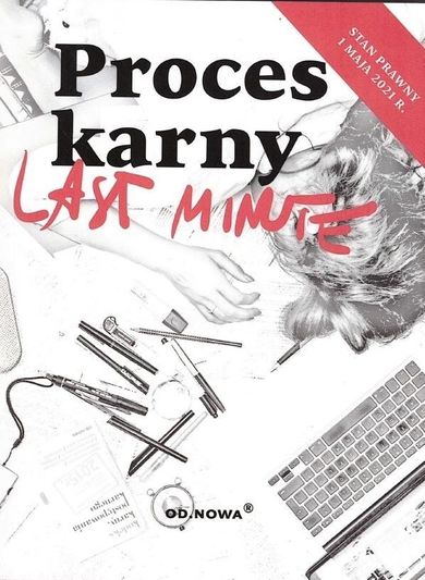 Last Minute. Proces Karny 2021 - maj 2021