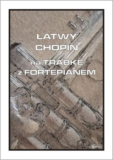 Łatwy Chopin na trąbkę z fortepianem