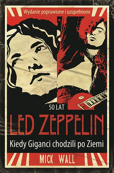 Led Zeppelin. Kiedy Giganci chodzili po Ziemi