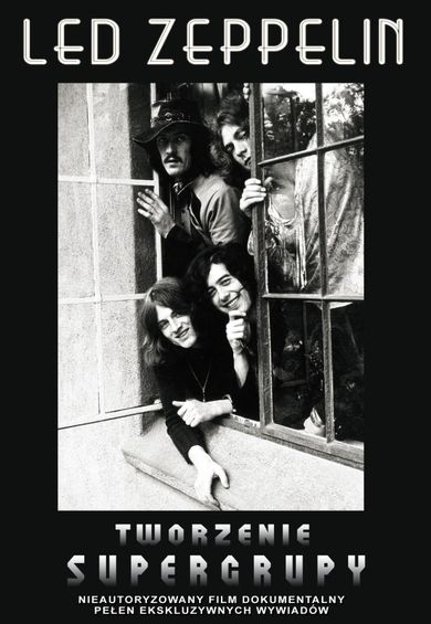 Led Zeppelin. Tworzenie supergrupy. DVD