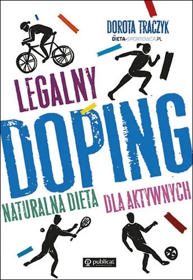 Legalny doping. Naturalna dieta dla aktywnych