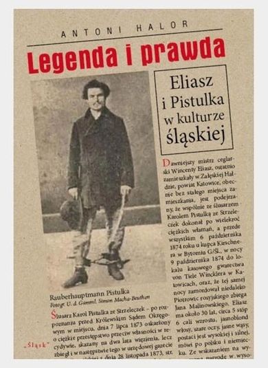 Legenda i prawda. Eliasz i Pistulka w kulturze śląskiej