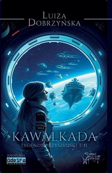 Legendy przyszłości. Tom 2. Kawalkada. Exodus