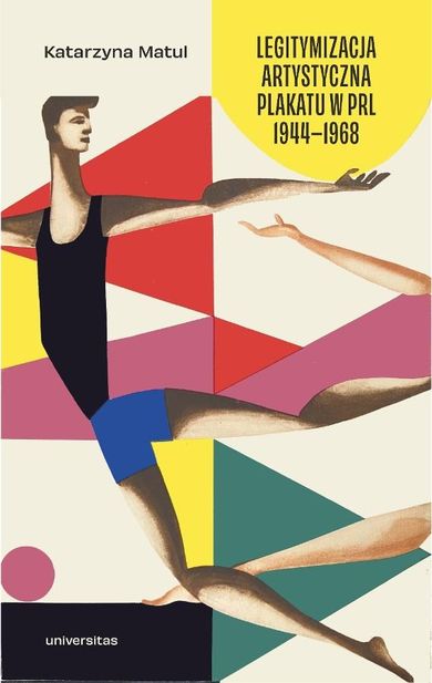 Legitymizacja artystyczna plakatu w PRL 1944-1968
