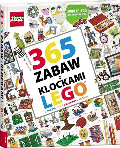 LEGO. 365 zabaw z klockami LEGO