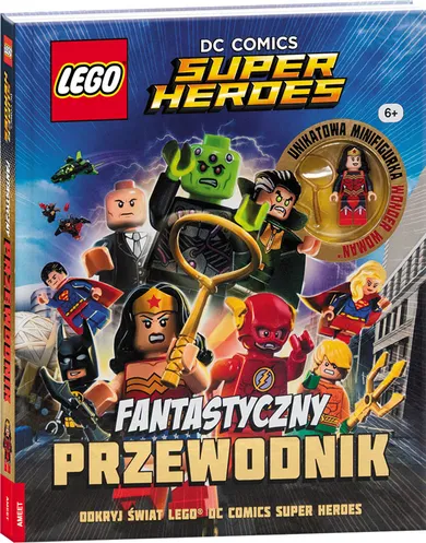 LEGO DC Comics Super Heroes. Fantastyczny przewodnik