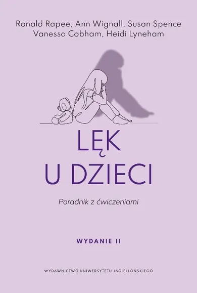 Lęk u dzieci. Poradnik z ćwiczeniami