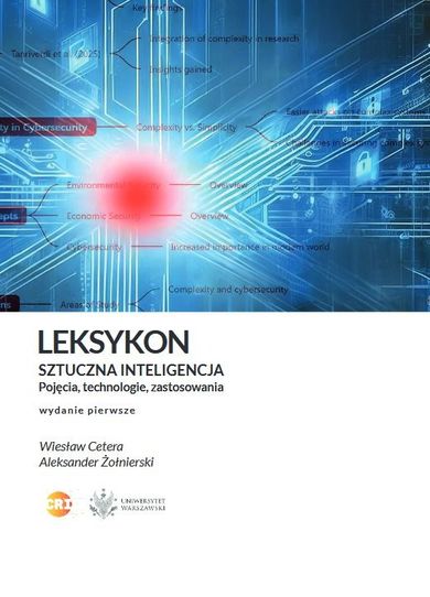 Leksykon. Sztuczna inteligencja. Pojęcia, technologie, zastosowania