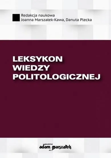 Leksykon wiedzy politologicznej
