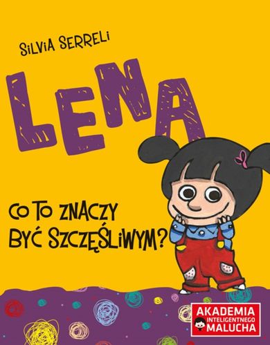 Lena. Co to znaczyć być szczęśliwym?