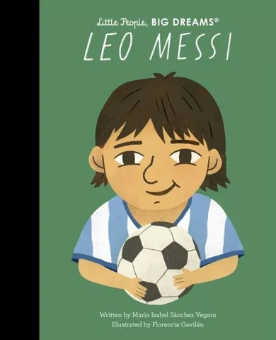 Leo Messi. Little People, Big Dreams (wersja angielska)