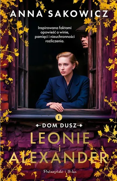 Leonie i Alexander. Dom dusz. 1