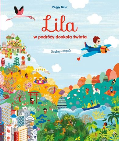 Lila w podróży dookoła świata. Szukaj i znajdź