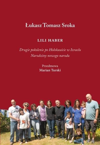 Lili Haber. Drugie pokolenie po holokauście w Izraelu. Narodziny nowego narodu