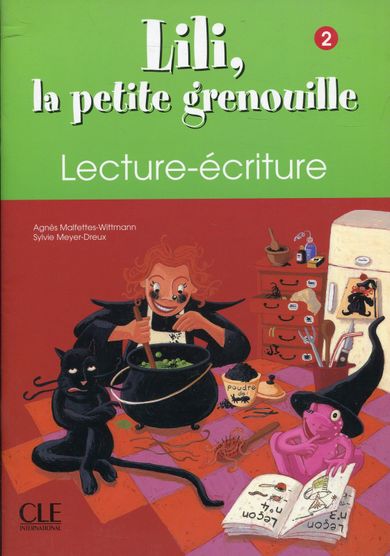 Lili la petite grenouille 2. Lecture-ecriture. Zeszyt do nauki pisania