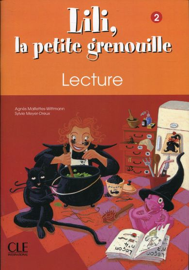 Lili la petite grenouille 2. Lecture. Zeszyt lektur