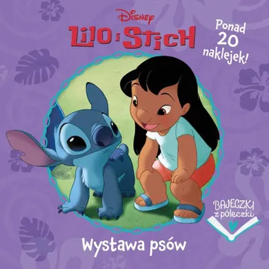 Lilo i Stitch. Bajeczki z półeczki. Wystawa psów