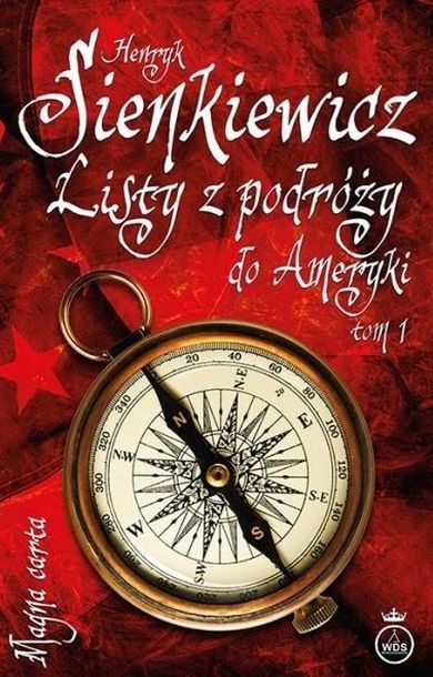 Listy z podróży do Ameryki. Tom 1