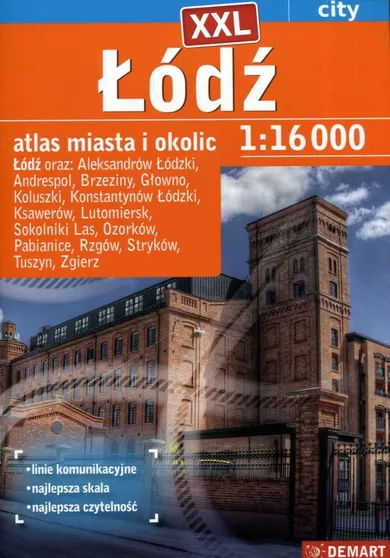 Łódź. Atlas miasta i okolic w skali 1:16 000