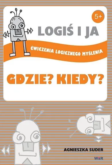 Logiś i ja. Ćwiczenia logicznego myślenia