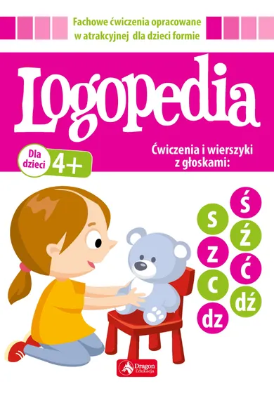 Logopedia. Ćwiczenia i wierszyki z głoskami "ś", "ć", "ź", "dź" oraz "s", "c", "z", "dz"