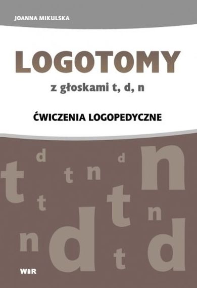 Logotomy z głosk. T, d, n