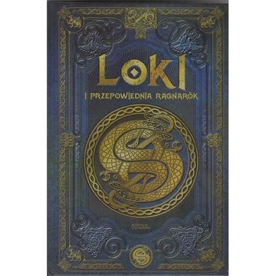 Loki i przepowiednia Ragnarok. Saga Lokiego 1