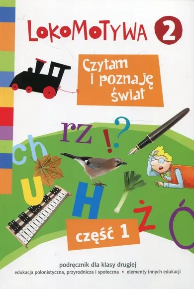 Lokomotywa 2. Czytam i poznaję świat. Podręcznik. Część 1