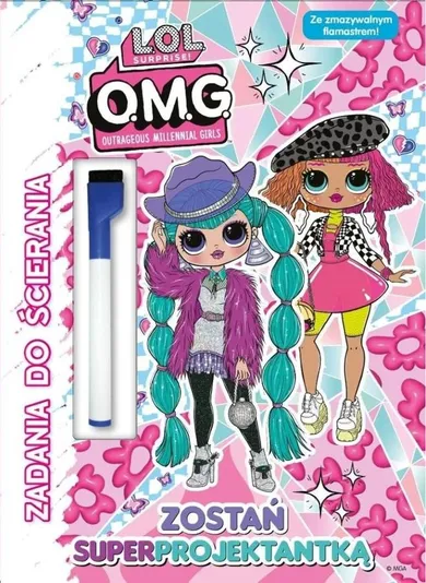 L.O.L. Surprise! Zostań superprojektantką. Zadania do ścierania