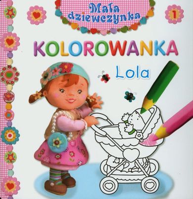 Lola. Kolorowanka. Mała dziewczynka