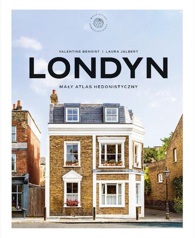 Londyn. Mały atlas hedonistyczny