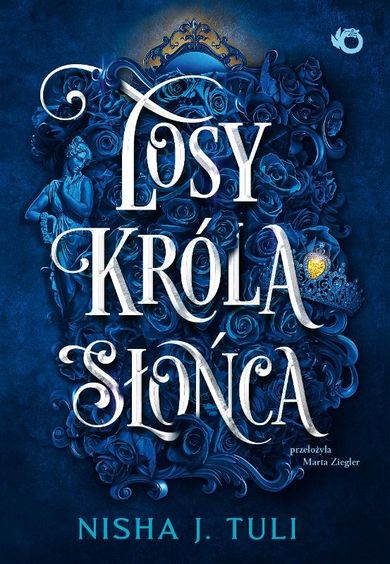 Losy króla Słońca. Artefakty Uranosa. Tom 3