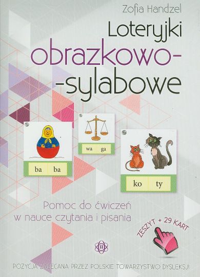 Loteryjki obrazkowo-sylabowe. Pomoc do ćwiczeń w nauce czytania i pisania