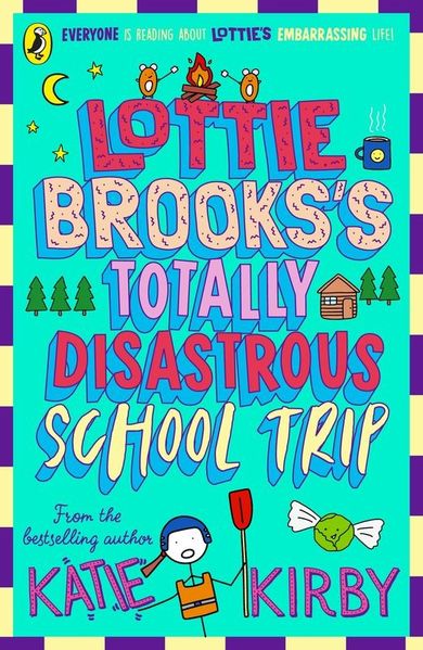 Lottie Brooks's Totally Disastrous School-Trip (wersja angielska)