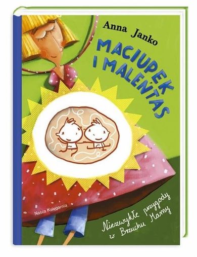 Maciupek i Maleńtas. Niezwykłe przygody w brzuchu mamy