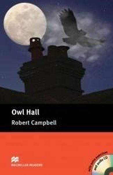 Macmillan readers. Owl Hall + CD