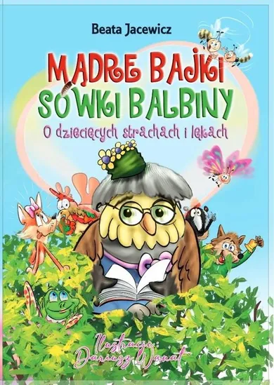 Mądre bajki Sówki Balbiny