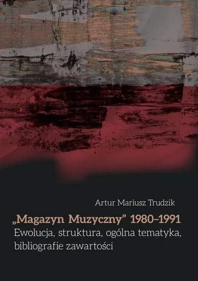 Magazyn Muzyczny 1980-1991 Ewolucja, struktura