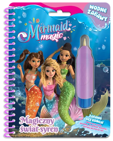 Magia Syren. Magiczny świat syren. Wodne zabawy